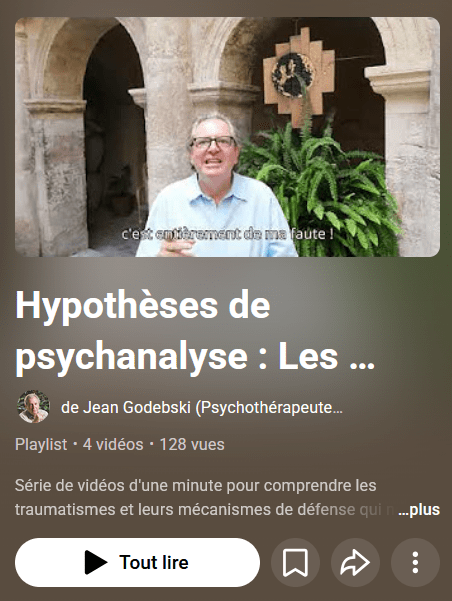 Playlist Jean Godebski Hypothèses de psychanalyse : les traumatismes