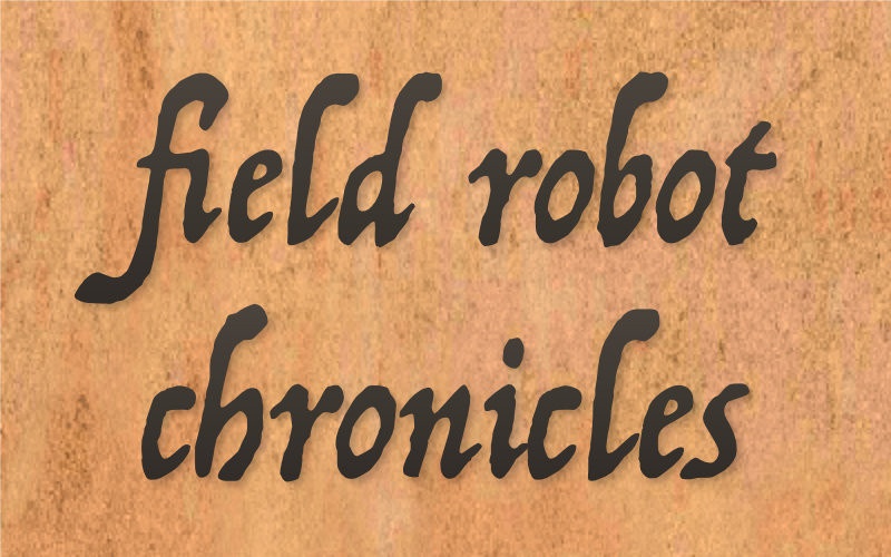 Field Robot Chronicles parchment