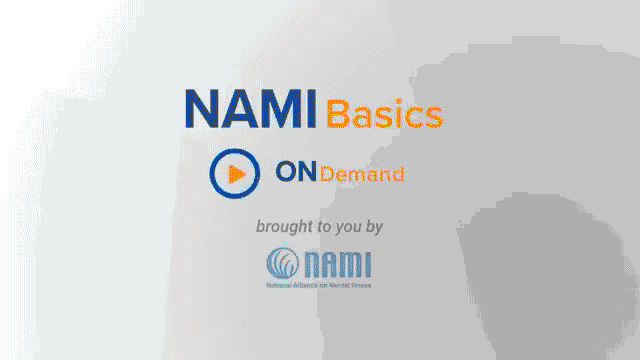 NAMI Basics On Demand