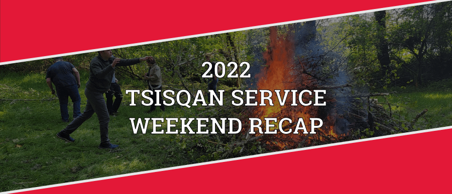 2022 Tsisqan Service Weekend Recap
