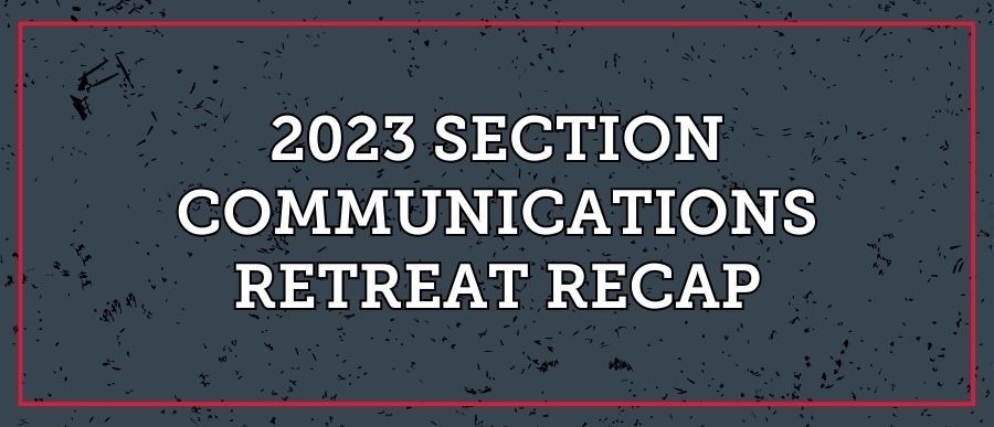 2023 Section Communications Retreat Recap