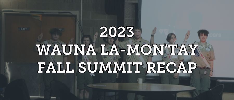 2023 Wauna La-Mon'tay Fall Summit Recap