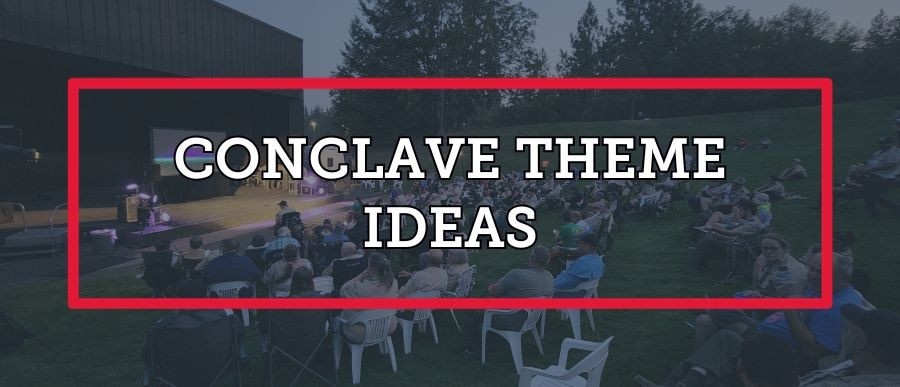 Conclave Theme Ideas