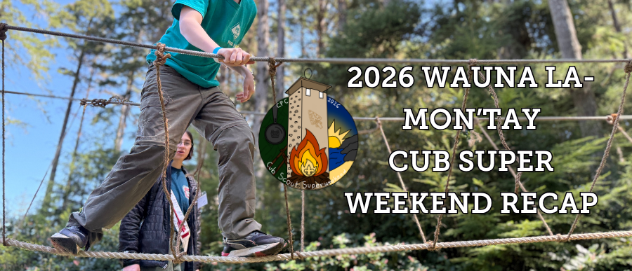 2026 Wauna La-Mon'tay Cub Super Weekend Recap