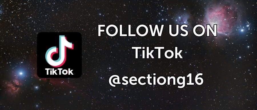 Follow Us on TikTok @sectiong16