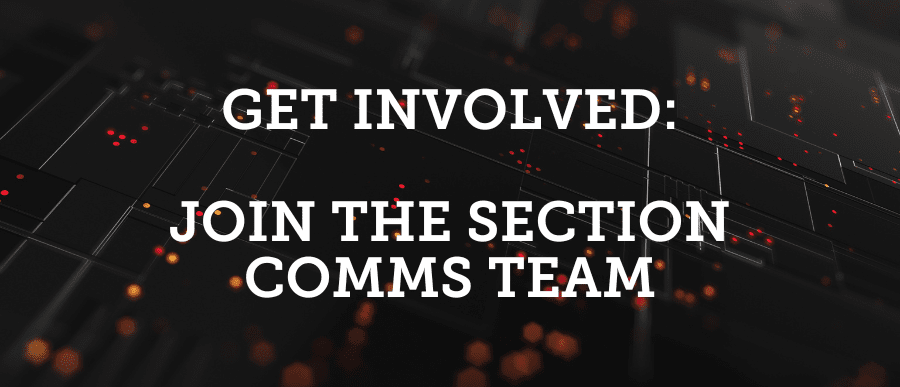 Get Involved: Join the Section Comms Team
