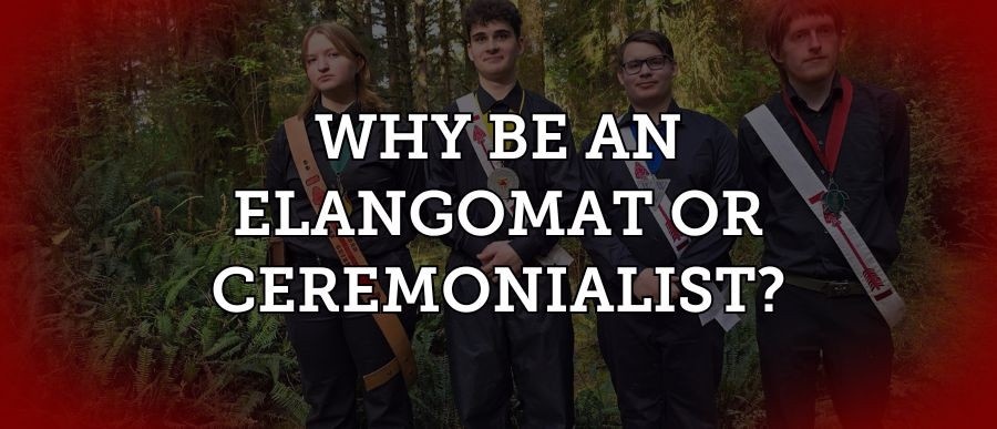 Why Be an Elangomat or Ceremonialist?