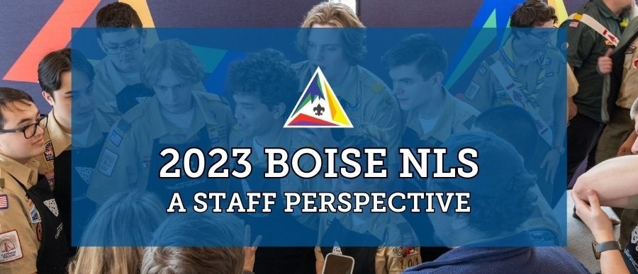 2023 Boise NLS - A Staff Perspective