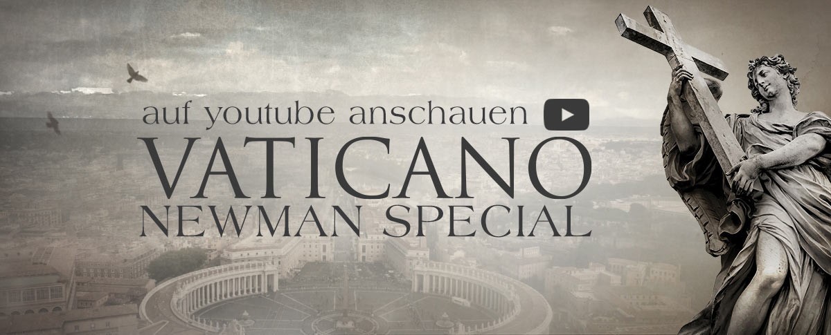 Link zum Vaticano Newman Special auf youtube