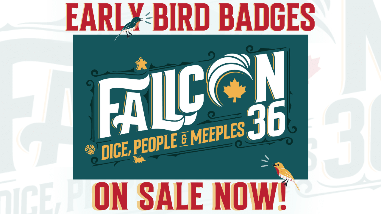 Central FallCon 36 logo with white and yellow lettering on teal. Above is Early Bird Badge sales in red letters with a blue coloured bird. Below, in red is On Sale Now with yellow bird. Background is faded FallCon 36 logo with teal letters.