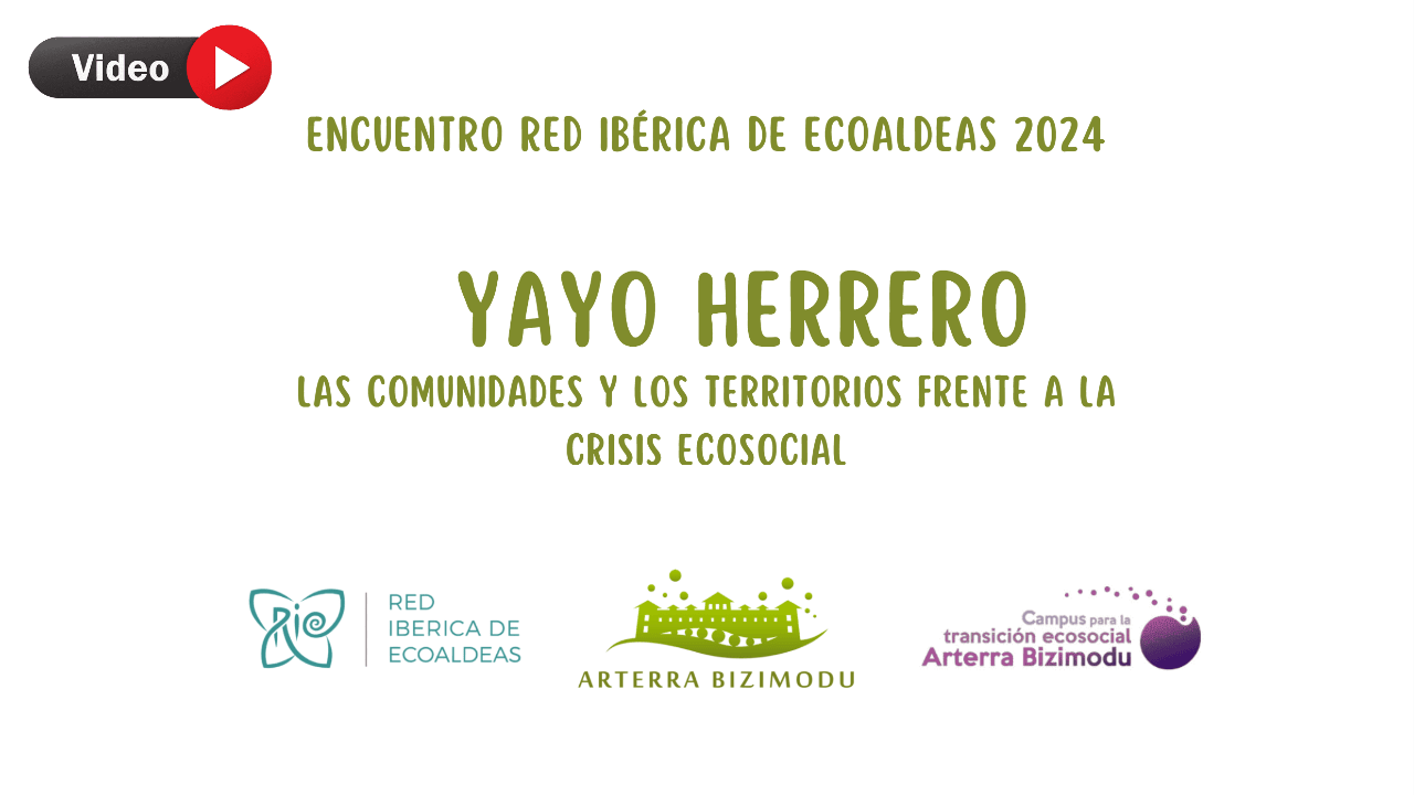 Enlace a video charla de Yayo herrero