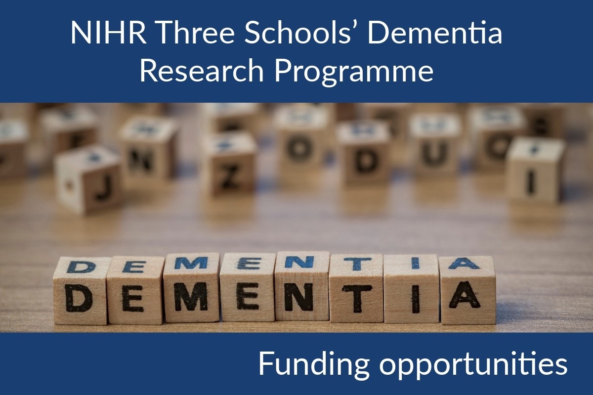 The NIHR Three Schools’ Dementia Research Programme Funding Calls