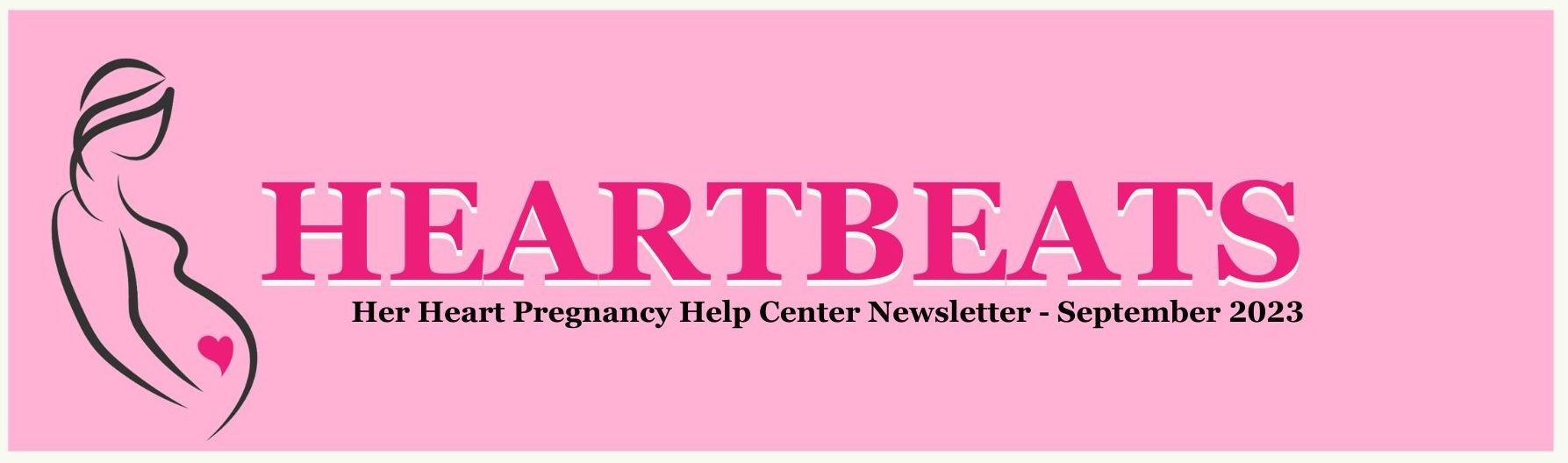 Heading with the Her Heart Pregnancy Health Center logo, a pregnant woman with a heart on her stomach, and the title "Heartbeats - August 2023"