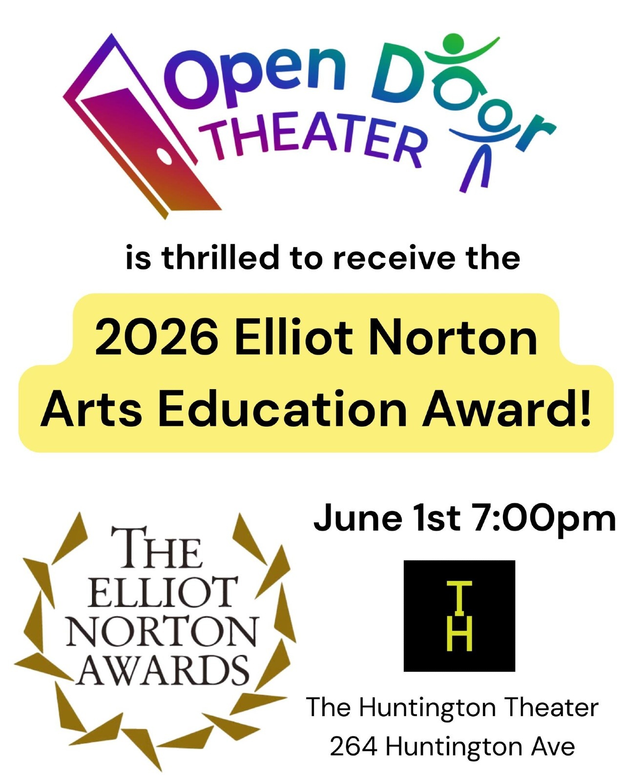 Graphic of colorful Open Door logo is thrilled to receive the 2026 Elliot Norton Arts Education Award June 1st 7:00 pm The Huntington Theater.