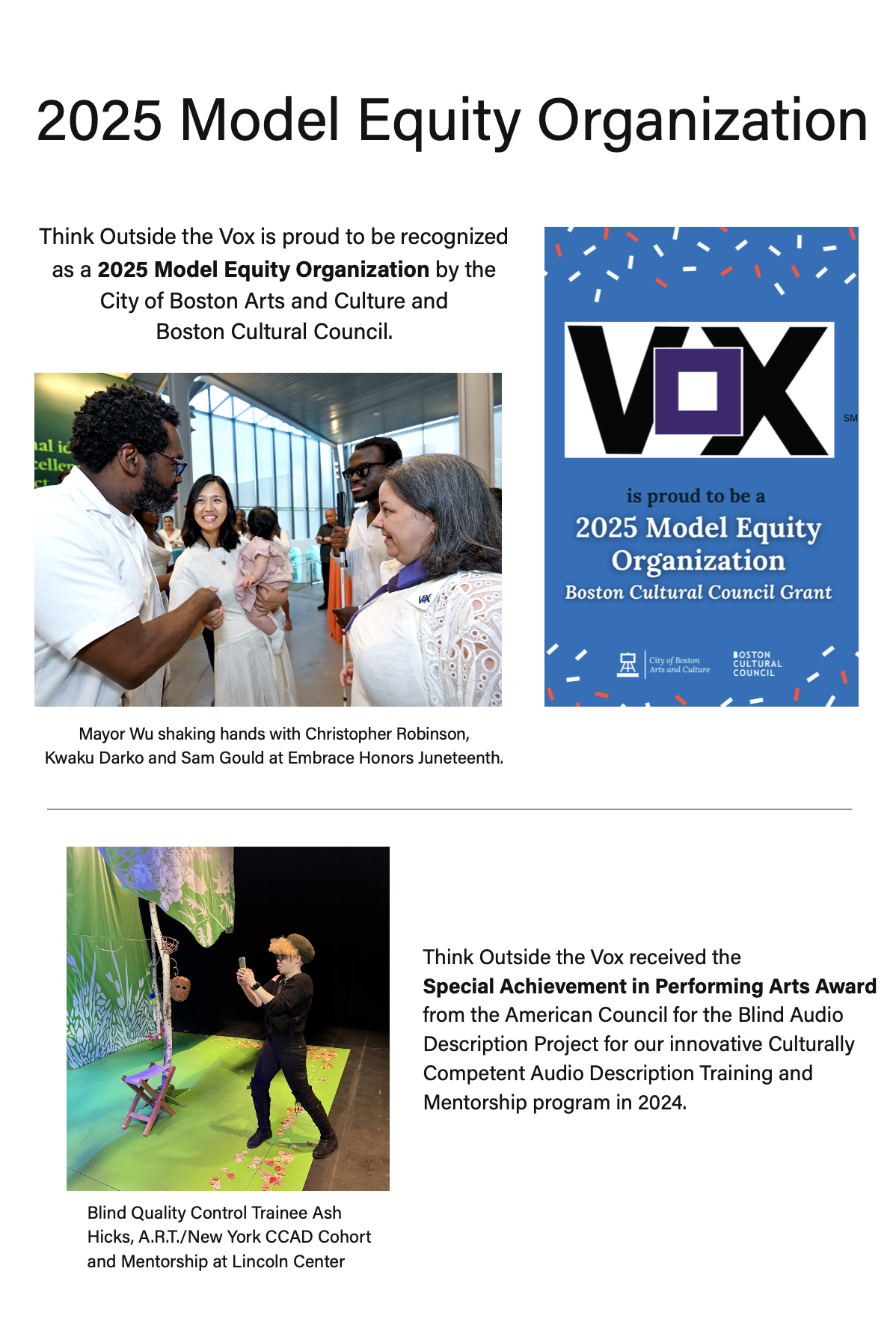 Vox's awards and achievements: Model Equity Org by Boston Cultural Council, an award from AD project from American Council for the Blind.