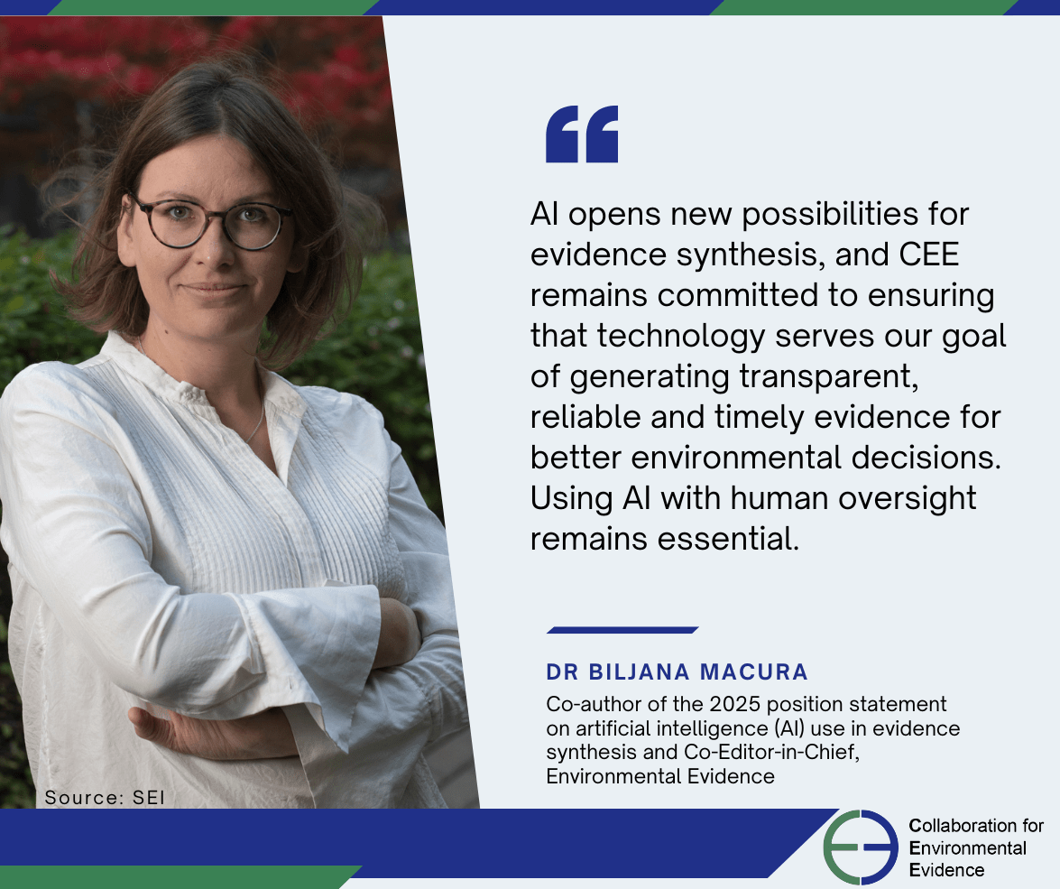 Photo of Dr Biljana Macura with a quote about AI use in evidence synthesis emphasizing the need for human oversight.