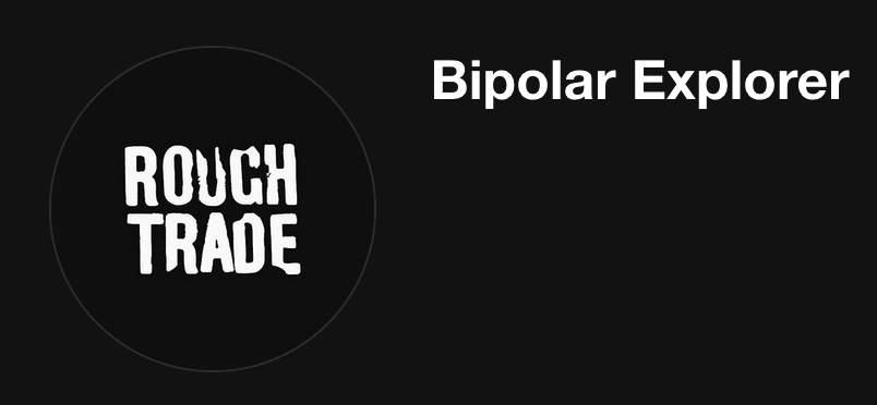 black and white Rough Trade logo and Bipolar Explorer