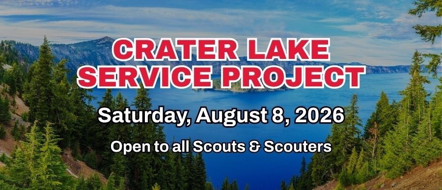 Crater Lake Service Project: Saturday, August 8, 2026.