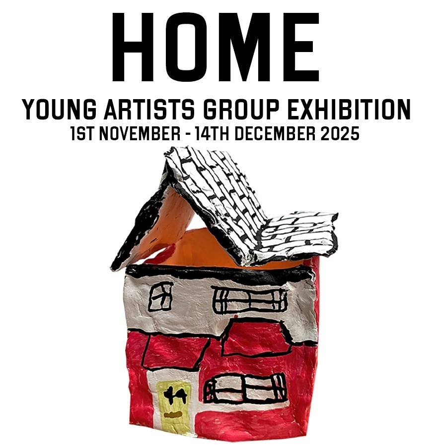 Poster for the exhibition, HOME, showing one of the creations featured in the exhibition; the sculpture of a house. Young artists group exhibition 1st of November to 14th of December.