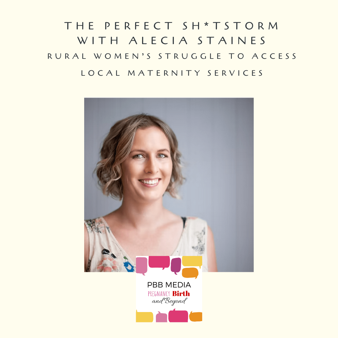 Alecia Staines on Pregnancy Birth and Beyond podcast