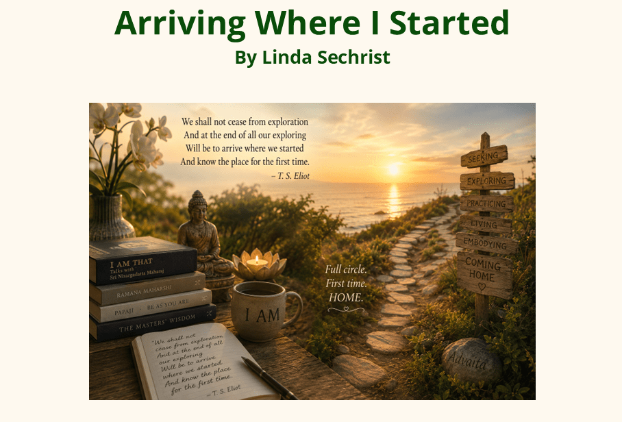 Arriving Where I Started