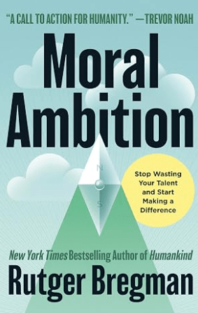 Moral Ambition