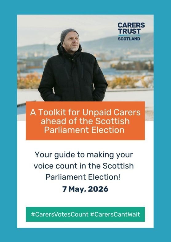 Front cover of the Carers Trust Scotland Election Toolkit for Unpaid Carers
