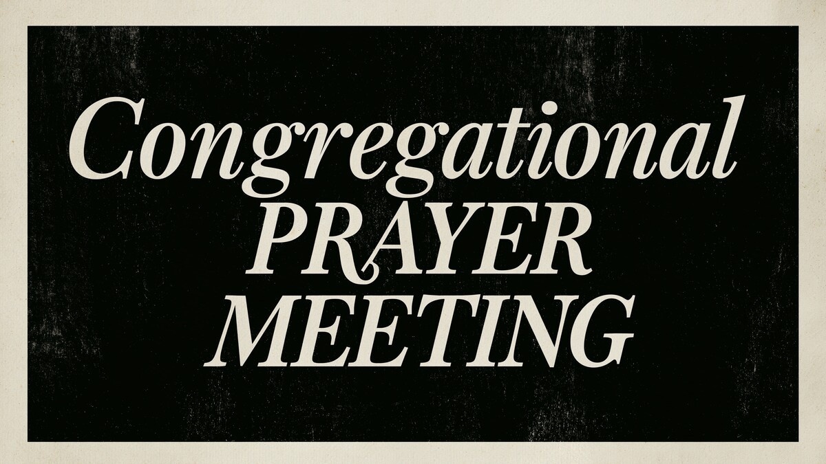 Congregational Prayer Meeting