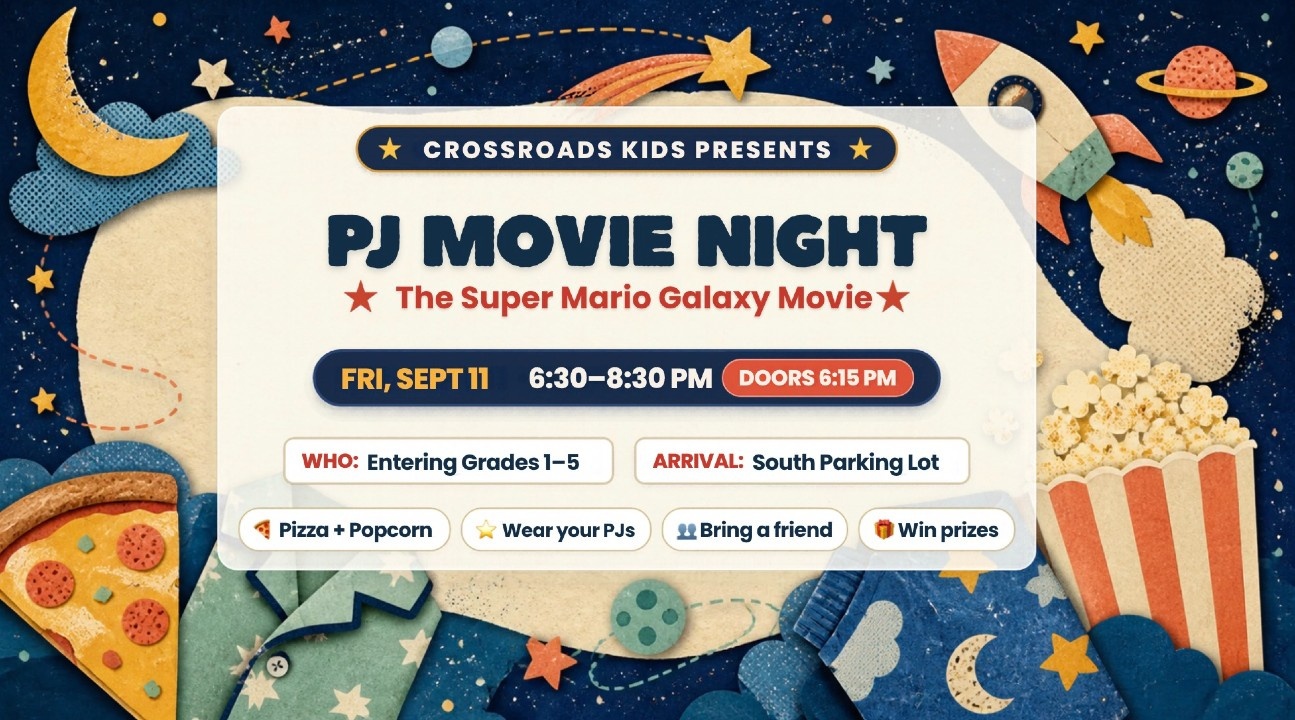 Crossroads Kids PJ Movie Night on Friday, September 11