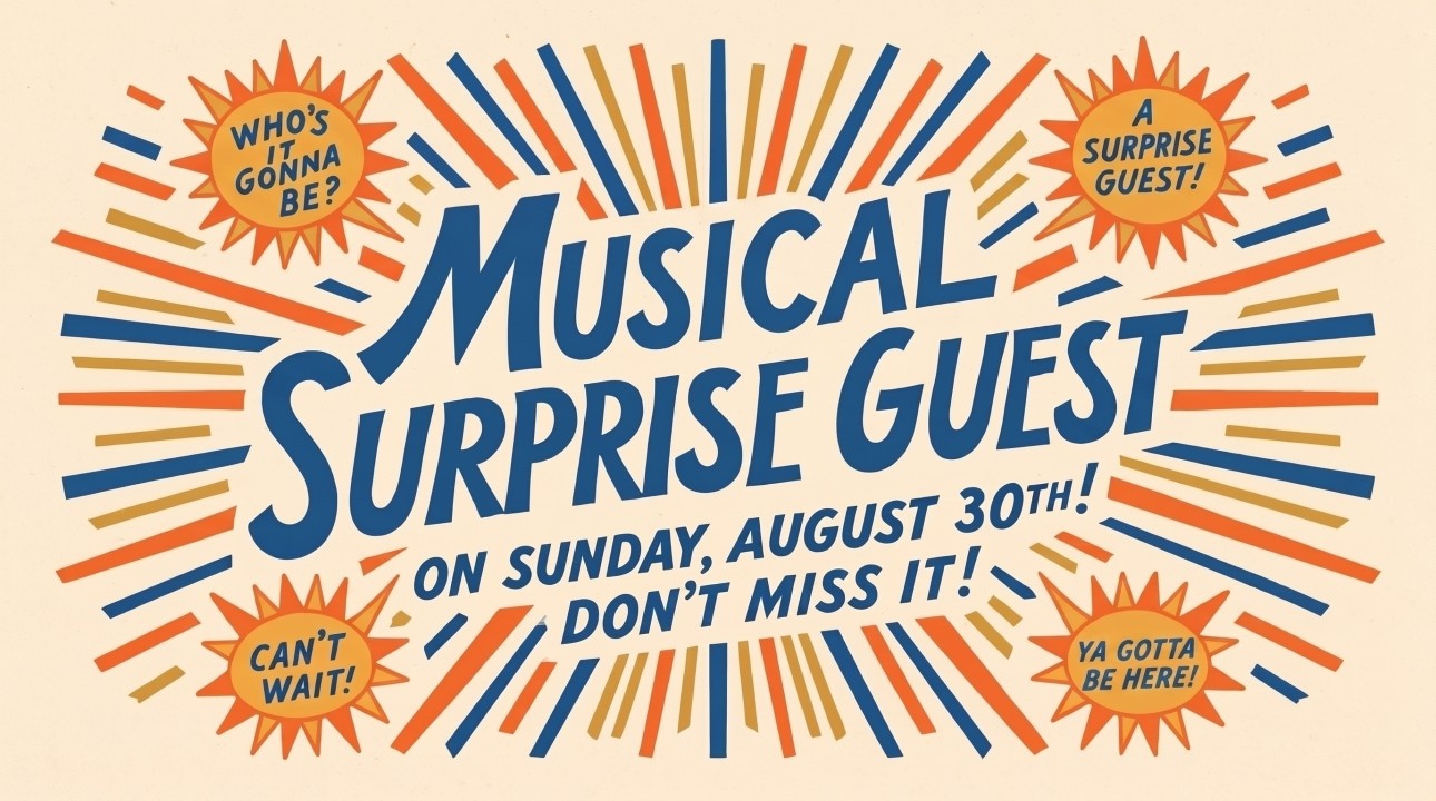 Musical surprise guest on Sunday, August 30