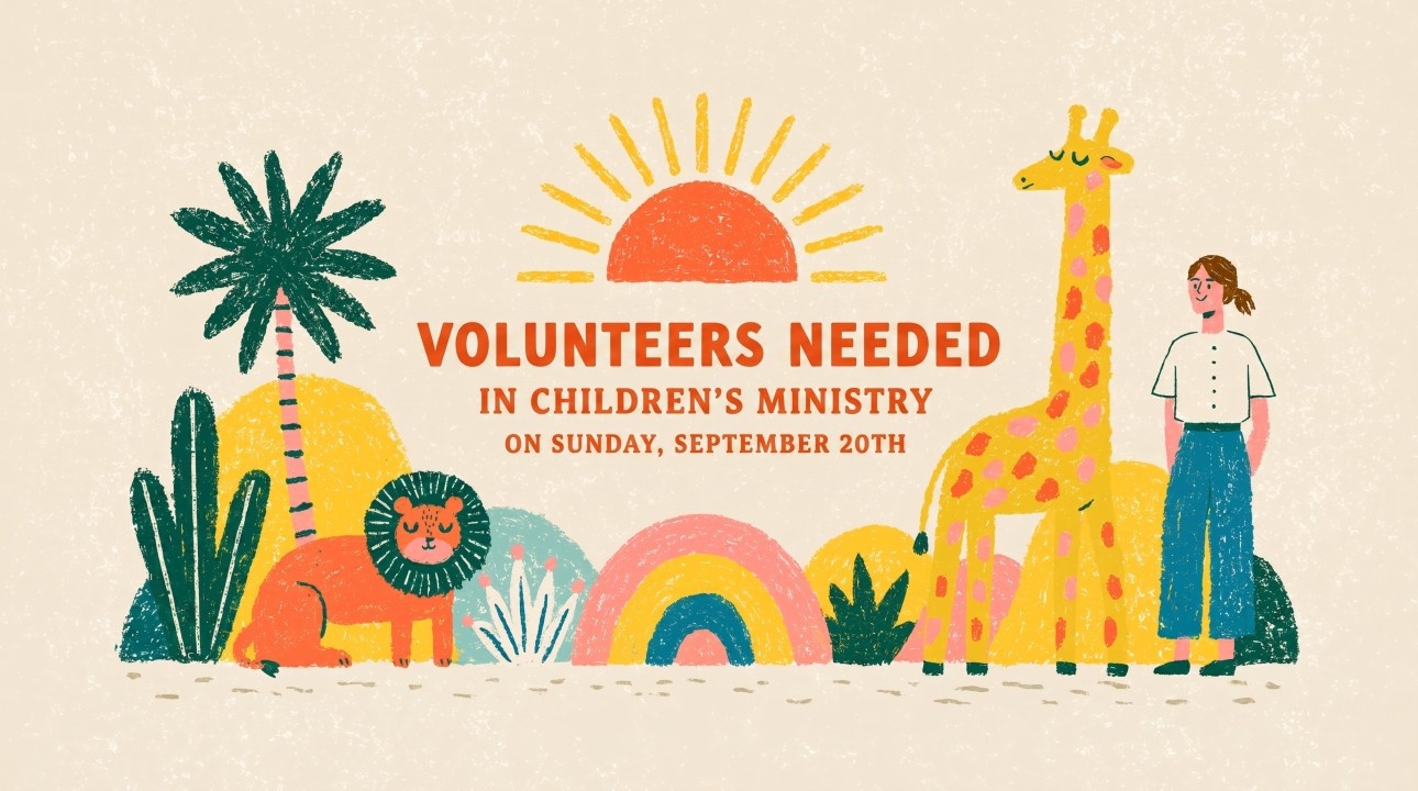 Volunteers needed in Children’s Ministry on Sunday, September 20