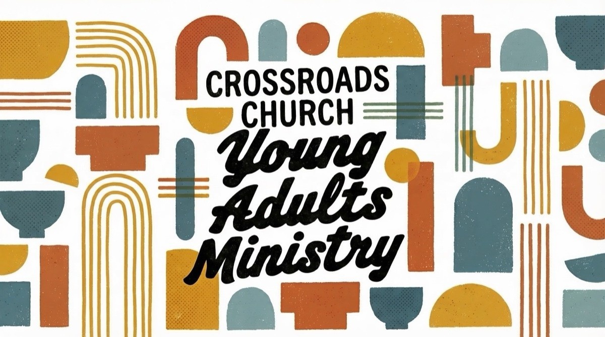 Crossroads Church Young Adults Ministry