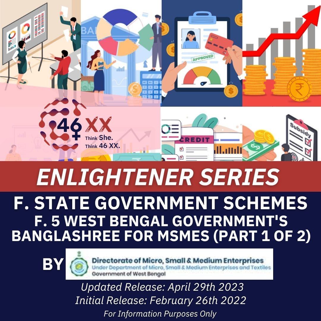 46 XX | ENLIGHTENER SERIES | F. State Government Schemes | F.5 West Bengal Government's Banglashree for MSMEs (Part 1 of 2)