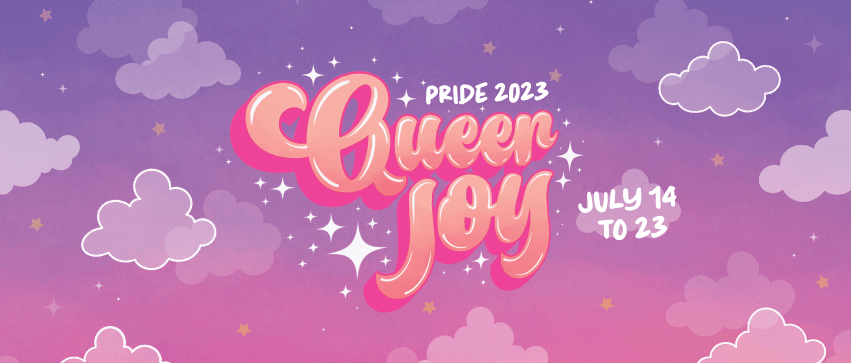 ID: A rectangular image with a vertical gradient from violet to pink. Transparent white clouds and small white and gold stars are scattered on this background. Stylized text in the middle of the image reads Pride 2023, Queer Joy, July 14 to July 23. The p